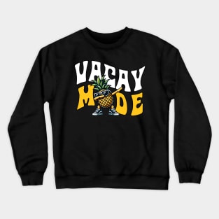 Vacay mode Crewneck Sweatshirt